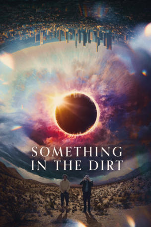 Something in the Dirt