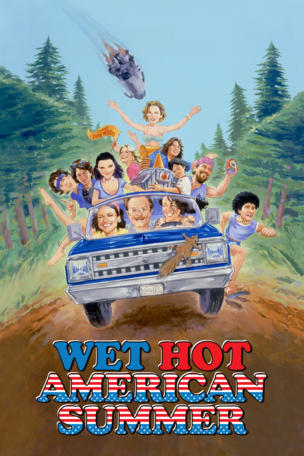 Wet Hot American Summer